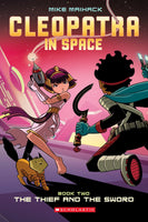 Cleopatra in Space #2: The Thief and the Sword (PBK)